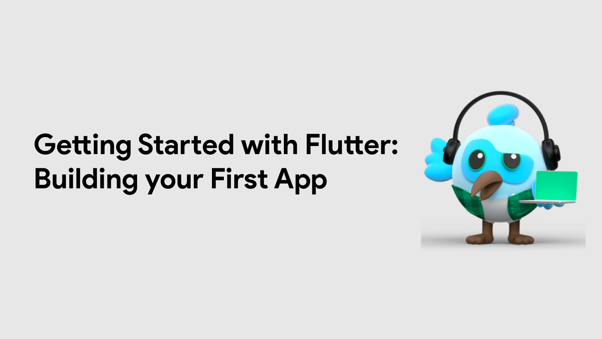 Getting Started with Flutter: Building Your First App